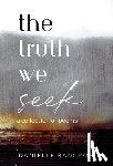 Bancroft, Danielle - The Truth We Seek