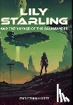 Hurst, Christian - Lily Starling and the Voyage of the Salamander