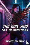 Phasakda, Raphael - The Girl Who Sat in Darkness