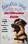 Nguyen, Ken - Service Dog Training & Certification Guide