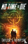 Newport, Taylor S - No Time to Die