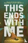 Gaston, Jeremy - This Ends With Me