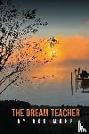 Mohr, Rob - The Dream Teacher
