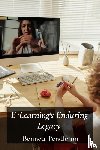 Pendleton, Bennett - E-Learning's Enduring Legacy