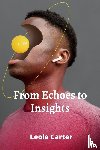 Carter, Leola - From Echoes to Insights
