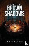 Zepeda, Carlos E. - Order of the Brown Shadows