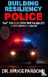 Parsons, Bruce - Building Resiliency Police
