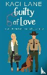 Lane, Kaci - Guilty of Love