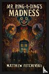 Petchinsky, Matthew - Mr. Ring-a-Ding's Madness