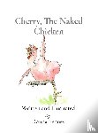 Penney, Donna - Cherry, The Naked Chicken