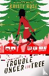 Rose, Kristi - Samantha True's Trouble Under the Tree