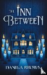 Brown, Danika - The Inn Between
