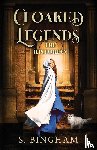 Bingham, S. - Cloaked Legends