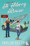 Delong, Taylor - A Not So Merry Rescue