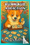 Kauffman, Lisa Savy - Rummikub(R) Addiction