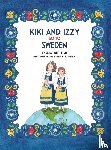 Wittekind, Sarah - Kiki And Izzy Go To Sweden