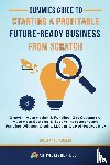 Aremu, Bolakale - Dummies Guide to Starting a Profitable, Future-Ready Business from Scratch, 3