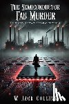 Collins, W Jack - The Semiconductor Fab Murder