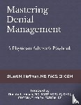 Hoffman, Stuart M - Mastering Denial Management