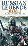 Alive, History Brought - Russian Legends For Kids