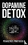 Protocols, Peakstate - Dopamine Detox