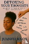 Knox - Detoxing Your Thoughts