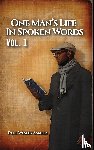 Smalls, Paul Wesley - One Man's Life In Spoken Words