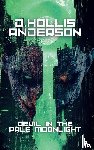 Anderson, D. Hollis - Devil In The Pale Moonlight