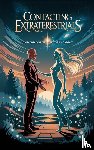 Frandsen, Dakota - Contacting Extraterrestrials