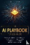 Sinclair, Kai - The AI Playbook for Beginners