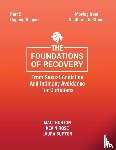Burton, Matt, Rose, Kevin, Burton, Laura - The Foundations of Recovery from Sexual Addiction and Intimacy Avoidance for Christians
