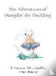 Penney, Donna - The Adventures of Dumplin' the Duckling