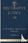 Shimba, Maxwell - Restorative Justice 101: Restorative Practices in Schools