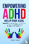 Palmer, Ellsworth - Empowering ADHD Help for Kids