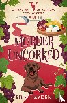 Hayden, Erin - Murder Uncorked