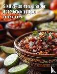Johnson, Kelly - 50 Recetas con el Sabor del México Antiguo