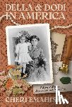 Emahiser, Cheri - Della and Dodi in America: A Story of Italian Immigration and Persecution