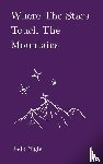 Night, Jade - Where the Stars Touch the Mountains