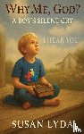 Lyda, Susan - Why Me, God?
