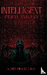 Gates, A., E. Klau, Mikel - Intelligent Persuasions