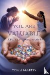 Martin, Tonia - You Are Valuable