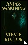 Rector, Stevie L - Anjas Awakening