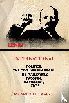 Villareal, Ricardo - INTERNATIONAL POLITICS, THE CIVIL WAR IN SPAIN, THE "COLD WAR, FASCISM, CAPITALISM, ETC."
