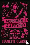 Clarke, Jeanette - Four Men & A Psycho