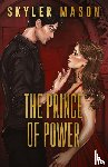Mason, Skyler - The Prince of Power