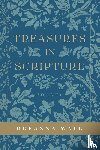 Wall, Deeanna - Treasures In Scripture Volume 1