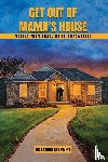 Ben Faust, Arthur - Get out of mama's house