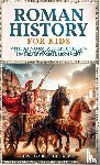 Alive, History Brought - Roman History for Kids