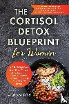 Fox, Vivian - The Cortisol Detox Blueprint for Women
