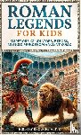 Alive, History Brought - Roman Legends For Kids